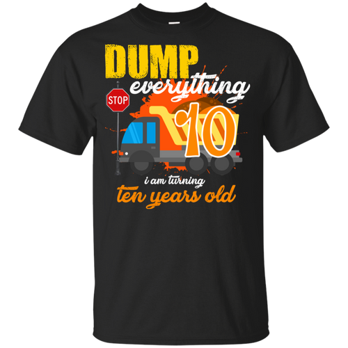 10th Birthday Truck Dump Everything 10 Years Old Kid Shirt KA01 - 10th-birthday-truck-dump-everything-10-years-old-kid-shirt-ka01-vivianstorescom