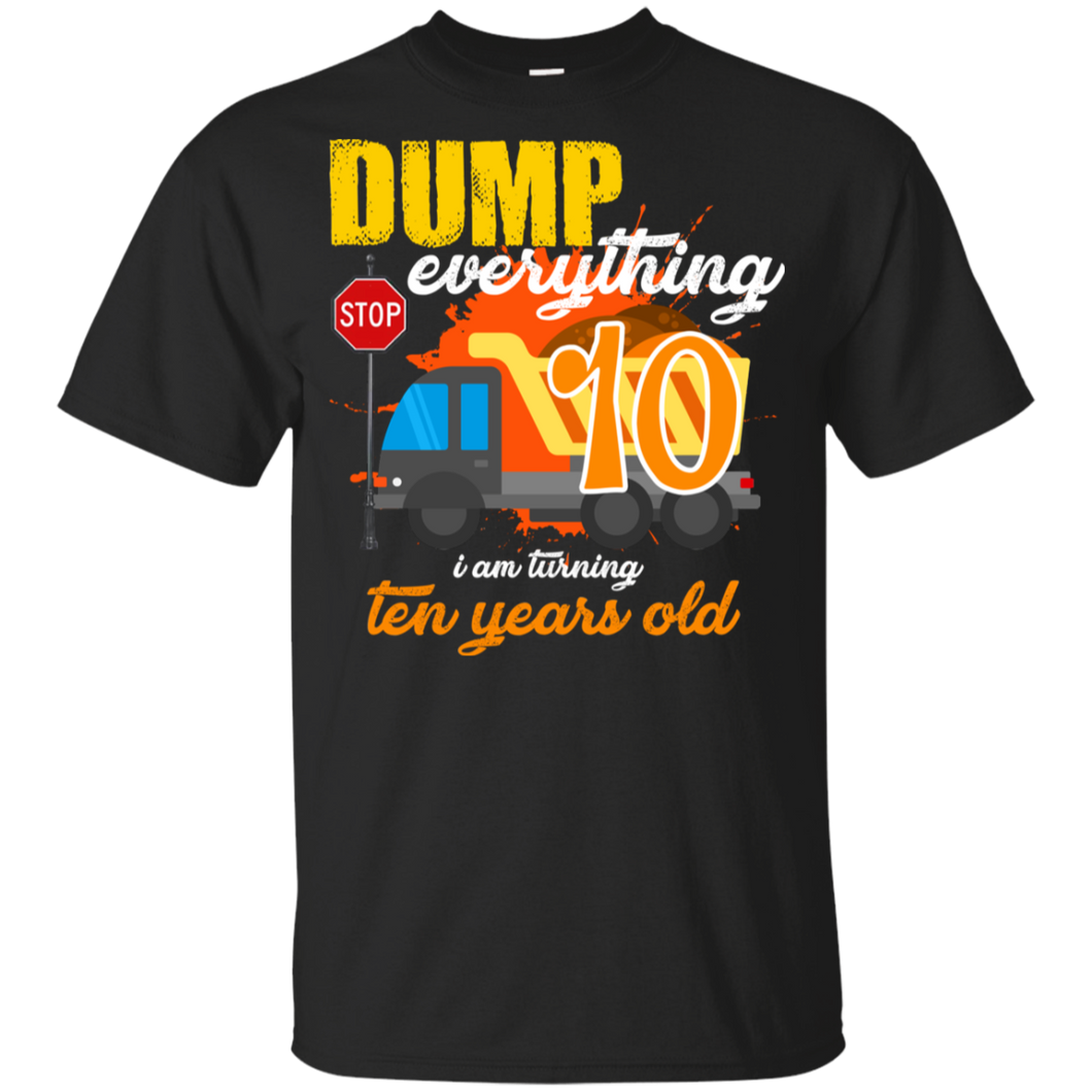 10th Birthday Truck Dump Everything 10 Years Old Kid Shirt KA01 - 10th-birthday-truck-dump-everything-10-years-old-kid-shirt-ka01-vivianstorescom