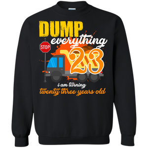 23rd Birthday Truck Dump Everything 23 Years Old Shirt KA01 - 23rd-birthday-truck-dump-everything-23-years-old-shirt-ka01-vivianstorescom-5