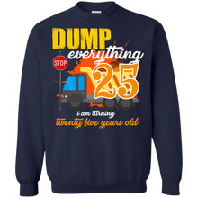 Load image into Gallery viewer, 25th Birthday Truck Dump Everything 25 Years Old Shirt KA01 - 25th-birthday-truck-dump-everything-25-years-old-shirt-ka01-vivianstorescom-6