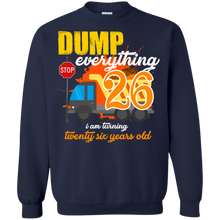 Load image into Gallery viewer, 26th Birthday Truck Dump Everything 26 Years Old Shirt KA01 - 26th-birthday-truck-dump-everything-26-years-old-shirt-ka01-vivianstorescom-6