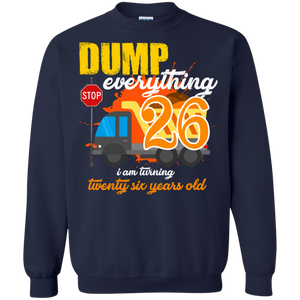 26th Birthday Truck Dump Everything 26 Years Old Shirt KA01 - 26th-birthday-truck-dump-everything-26-years-old-shirt-ka01-vivianstorescom-6