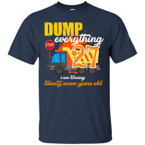 27th Birthday Truck Dump Everything 27 Years Old Shirt KA01 - 27th-birthday-truck-dump-everything-27-years-old-shirt-ka01-vivianstorescom-2