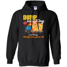 Load image into Gallery viewer, 27th Birthday Truck Dump Everything 27 Years Old Shirt KA01 - 27th-birthday-truck-dump-everything-27-years-old-shirt-ka01-vivianstorescom-3