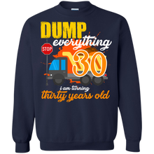 Load image into Gallery viewer, 30th Birthday Truck Dump Everything 30 Years Old Shirt KA01 - 30th-birthday-truck-dump-everything-30-years-old-shirt-ka01-vivianstorescom-6