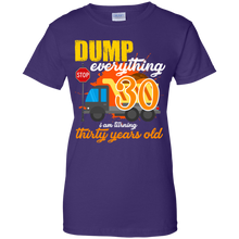 Load image into Gallery viewer, 30th Birthday Truck Dump Everything 30 Years Old Shirt KA01 - 30th-birthday-truck-dump-everything-30-years-old-shirt-ka01-vivianstorescom-8