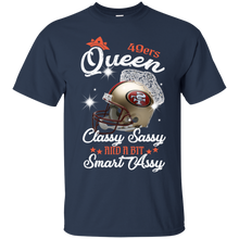 Load image into Gallery viewer, 49ers Queen Classy Sassy And A Bit Smart Assy Shirt KA01 - 49ers-queen-classy-sassy-and-a-bit-smart-assy-shirt-ka01-vivianstorescom-2