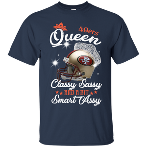 49ers Queen Classy Sassy And A Bit Smart Assy Shirt KA01 - 49ers-queen-classy-sassy-and-a-bit-smart-assy-shirt-ka01-vivianstorescom-2