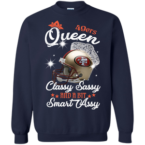 49ers Queen Classy Sassy And A Bit Smart Assy Shirt KA01 - 49ers-queen-classy-sassy-and-a-bit-smart-assy-shirt-ka01-vivianstorescom-6