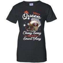 Load image into Gallery viewer, 49ers Queen Classy Sassy And A Bit Smart Assy Shirt KA01 - 49ers-queen-classy-sassy-and-a-bit-smart-assy-shirt-ka01-vivianstorescom-7