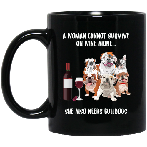 A Woman Survive She Needs Wine & Bulldogs Black Mug - DynamicImageHandler_a04f9883-3661-4833-9715-da0f9f6cb8d0