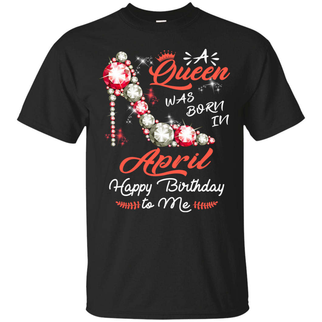 A Queen Was Born In April Diamond Pump Birthday Women Shirt VA01 - a-queen-was-born-in-april-diamond-pump-birthday-women-shirt-va01-vivianstorescom