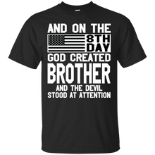 Load image into Gallery viewer, And On The 8Th Day God Create Brother And The Devil Funny Tee VA01 - and-on-the-8th-day-god-create-brother-and-the-devil-funny-tee-va01-vivianstorescom