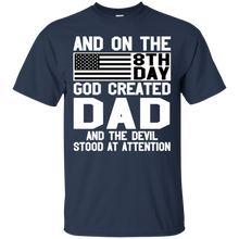 Load image into Gallery viewer, And On The 8Th Day God Create Dad And The Devil Funny Tee VA01 - and-on-the-8th-day-god-create-dad-and-the-devil-funny-tee-va01-vivianstorescom-2