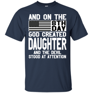 And On The 8Th Day God Create Daughter And The Devil Funny Tee VA01 - and-on-the-8th-day-god-create-daughter-and-the-devil-funny-tee-va01-vivianstorescom-2