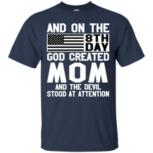 Load image into Gallery viewer, And On The 8Th Day God Create Mom And The Devil Funny Tee VA01 - and-on-the-8th-day-god-create-mom-and-the-devil-funny-tee-va01-vivianstorescom-2