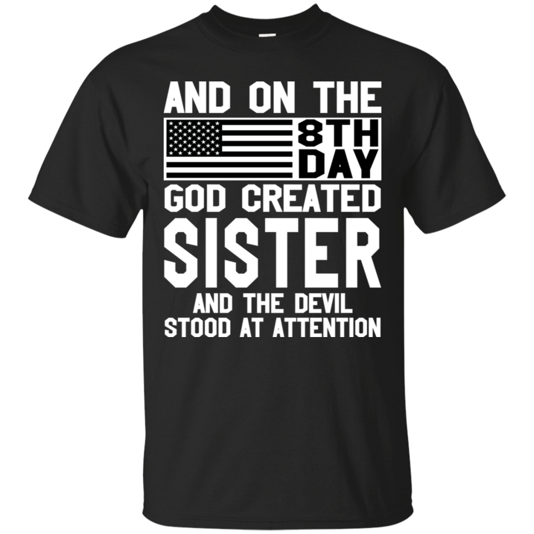 And On The 8Th Day God Create Sister And The Devil Funny Tee VA01 - and-on-the-8th-day-god-create-sister-and-the-devil-funny-tee-va01-vivianstorescom