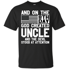 Load image into Gallery viewer, And On The 8Th Day God Create Uncle And The Devil Funny Tee VA01 - and-on-the-8th-day-god-create-uncle-and-the-devil-funny-tee-va01-vivianstorescom