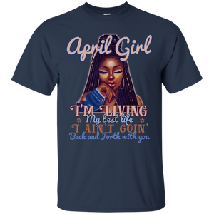 April Girl - I'm Living My Best Life Birthday Shirt HT01 - april-girl-im-living-my-best-life-birthday-shirt-ht01-vivianstorescom-2