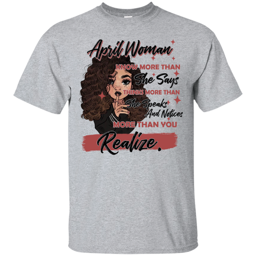 April Girl Knows More Than She Says Funny Queen Shirt KA01 - april-girl-knows-more-than-she-says-funny-queen-shirt-ka01-vivianstorescom