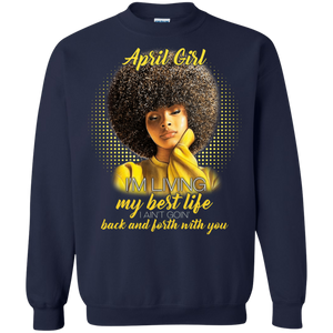 April Girl Living My Best Life Awesome April Birthday T-Shirt For Woman KA01 - april-girl-living-my-best-life-awesome-april-birthday-t-shirt-for-woman-ka01-vivianstorescom-6