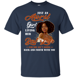 April Girl Living My Best Life Birthday Shirt VA01 - april-girl-living-my-best-life-birthday-shirt-va01-vivianstorescom-2