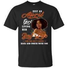 Load image into Gallery viewer, April Girl Living My Best Life Birthday Shirt VA01 - april-girl-living-my-best-life-birthday-shirt-va01-vivianstorescom