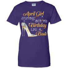 Load image into Gallery viewer, April Girl Stepping Into My Birthday Like A Boss Tee HA01 - april-girl-stepping-into-my-birthday-like-a-boss-tee-ha01-vivianstorescom-8