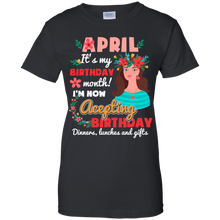 Load image into Gallery viewer, April It&#39;s My Birthday Month I&#39;m Now Accepting Shirt HT01 - april-its-my-birthday-month-im-now-accepting-shirt-ht01-vivianstorescom-7