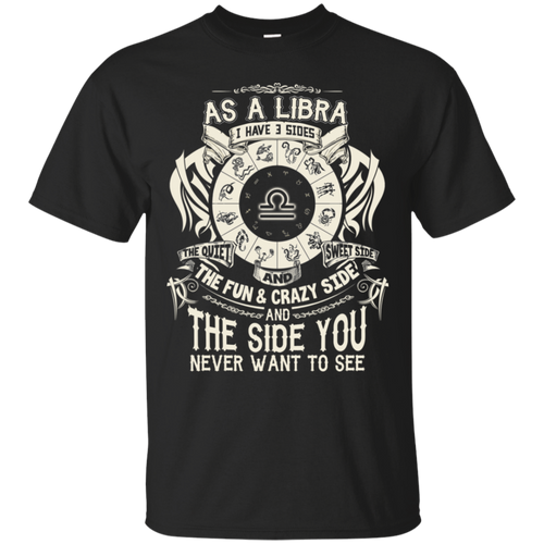 As A Libra Zodiac I Have Three Sides Birthday Shirt LT01 - as-a-libra-zodiac-i-have-three-sides-birthday-shirt-lt01-vivianstorescom