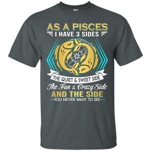 As A Pisces I Have 3 Sides Birthday Zodiac Shirt VA02 - as-a-pisces-i-have-3-sides-birthday-zodiac-shirt-va02-vivianstorescom-5