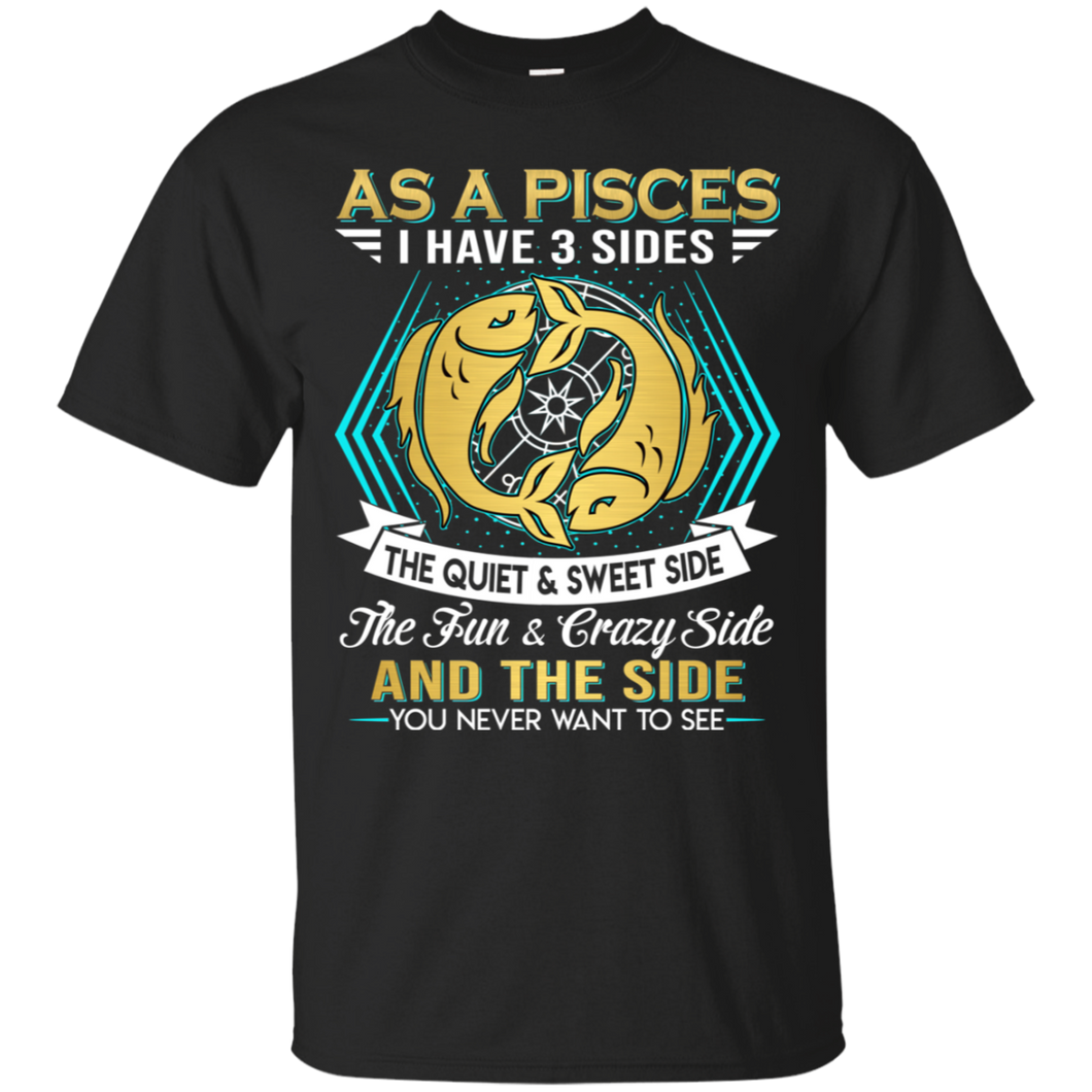 As A Pisces I Have 3 Sides Birthday Zodiac Shirt VA02 - as-a-pisces-i-have-3-sides-birthday-zodiac-shirt-va02-vivianstorescom