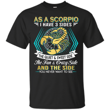 Load image into Gallery viewer, As A Scorpio I Have 3 Sides Birthday Zodiac Shirt VA02 - as-a-scorpio-i-have-3-sides-birthday-zodiac-shirt-va02-vivianstorescom
