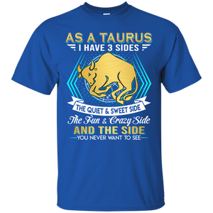 As A Taurus I Have 3 Sides Birthday Zodiac Shirt VA02 - as-a-taurus-i-have-3-sides-birthday-zodiac-shirt-va02-vivianstorescom-3