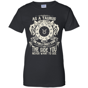 As A Taurus Zodiac I Have Three Sides Birthday Shirt LT01 - as-a-taurus-zodiac-i-have-three-sides-birthday-shirt-lt01-vivianstorescom-7