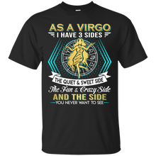 Load image into Gallery viewer, As A Virgo I Have 3 Sides Birthday Zodiac Shirt VA02 - as-a-virgo-i-have-3-sides-birthday-zodiac-shirt-va02-vivianstorescom