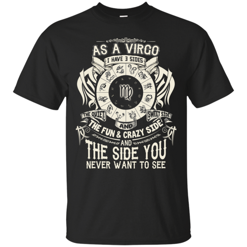 As A Virgo Zodiac I Have Three Sides Birthday Shirt LT01 - as-a-virgo-zodiac-i-have-three-sides-birthday-shirt-lt01-vivianstorescom