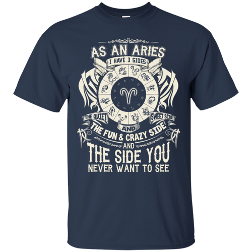 As An Aries Zodiac I Have Three Sides Birthday Shirt LT01 - as-an-aries-zodiac-i-have-three-sides-birthday-shirt-lt01-vivianstorescom