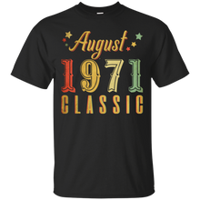 Load image into Gallery viewer, August 1971 Classic Great Vintage Birthday Shirt HT01 - august-1971-classic-great-vintage-birthday-shirt-ht01-vivianstorescom