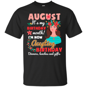 August It's My Birthday Month I'm Now Accepting Shirt HT01 - august-its-my-birthday-month-im-now-accepting-shirt-ht01-vivianstorescom