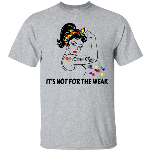 Autism Mom It's Not For The Weak Strong Autism Mom T-shirt HA02 - autism-mom-its-not-for-the-weak-strong-autism-mom-t-shirt-ha02-vivianstorescom