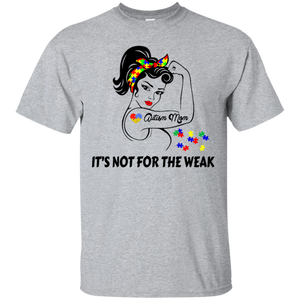 Autism Mom It's Not For The Weak Strong Autism Mom T-shirt HA02 - autism-mom-its-not-for-the-weak-strong-autism-mom-t-shirt-ha02-vivianstorescom