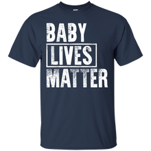 Load image into Gallery viewer, Baby Lives Matter Funny T-shirt For Dad and Mom VA02 - baby-lives-matter-funny-t-shirt-for-dad-and-mom-va02-vivianstorescom-3