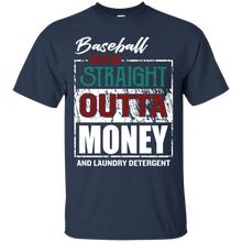 Load image into Gallery viewer, Baseball Mom Straight Outta Money And Laundry Detergent Shirt KA01 - baseball-mom-straight-outta-money-and-laundry-detergent-shirt-ka01-vivianstorescom-3