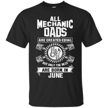 Load image into Gallery viewer, Best Mechanic Dads Are Born In June Shirt HA01 - best-mechanic-dads-are-born-in-june-shirt-ha01-vivianstorescom