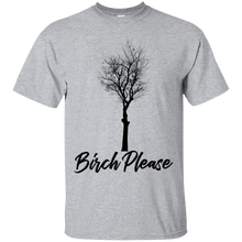 Load image into Gallery viewer, Birch Please Funny Botanical T-Shirt KA01 - birch-please-funny-botanical-t-shirt-ka01-vivianstorescom