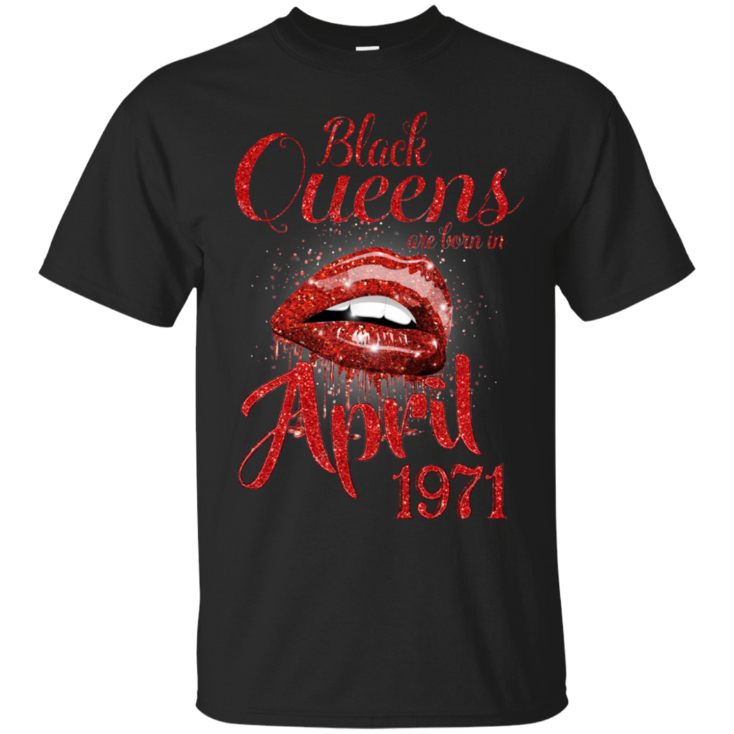 Black Queens Are Born In April 1971 Birthday Shirt LT01 - black-queens-are-born-in-april-1971-birthday-shirt-lt01-vivianstorescom