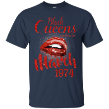 Load image into Gallery viewer, Black Queens Are Born In March 1974 Birthday Shirt For Woman LT01 - black-queens-are-born-in-march-1974-birthday-shirt-for-woman-lt01-vivianstorescom-2