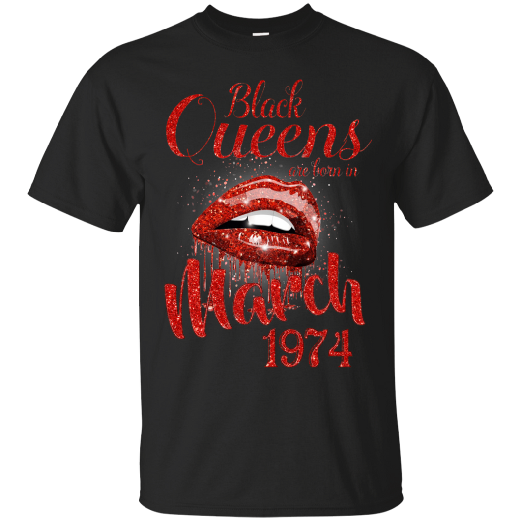 Black Queens Are Born In March 1974 Birthday Shirt For Woman LT01 - black-queens-are-born-in-march-1974-birthday-shirt-for-woman-lt01-vivianstorescom