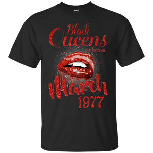 Black Queens Are Born In March 1977 Birthday Shirt For Woman LT01 - black-queens-are-born-in-march-1977-birthday-shirt-for-woman-lt01-vivianstorescom